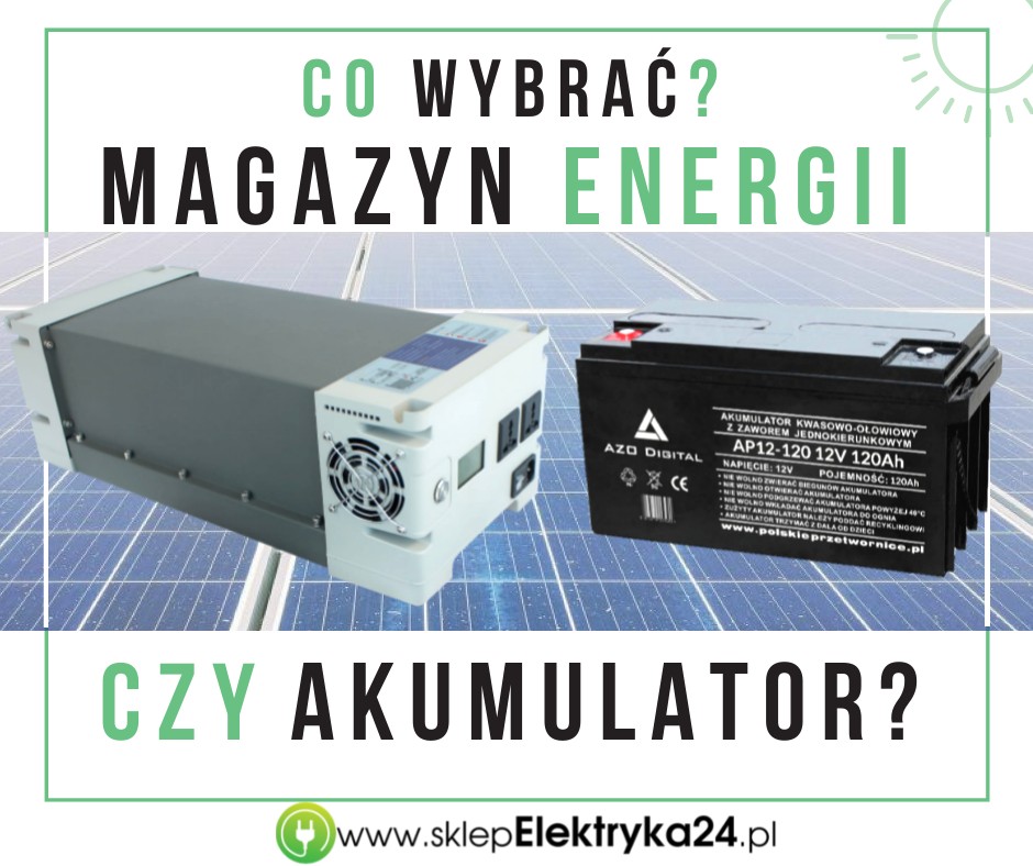 Rodzaje akumulatorów do fotowoltaiki. Magazyn energii czy akumulator – co wybrać?