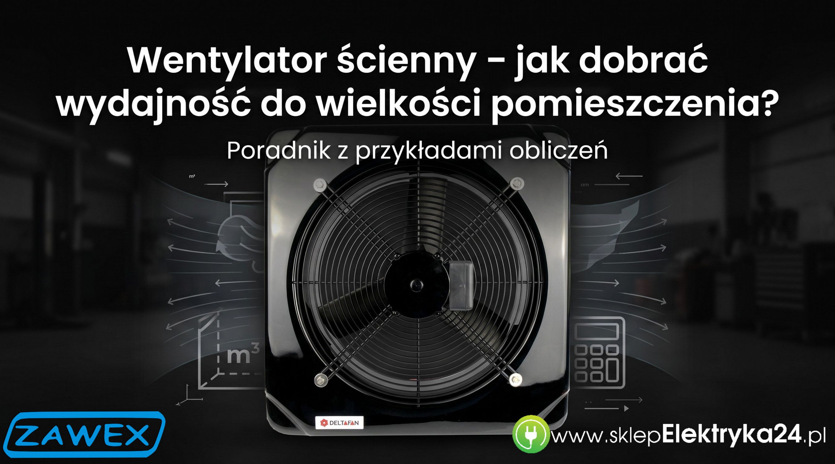 Wentylator ścienny – jak dobrać wydajność? Poradnik
